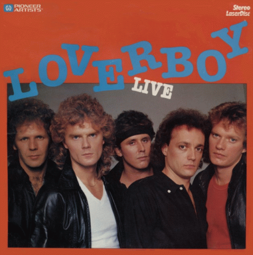Loverboy : Loverboy Live